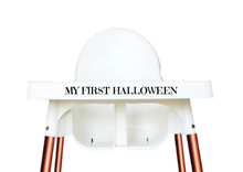 Load image into Gallery viewer, IKEA Antilop Highchair Tray Decal - My first Halloween
